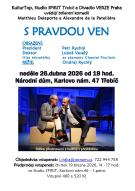 S pravdou ven - divadlo 1